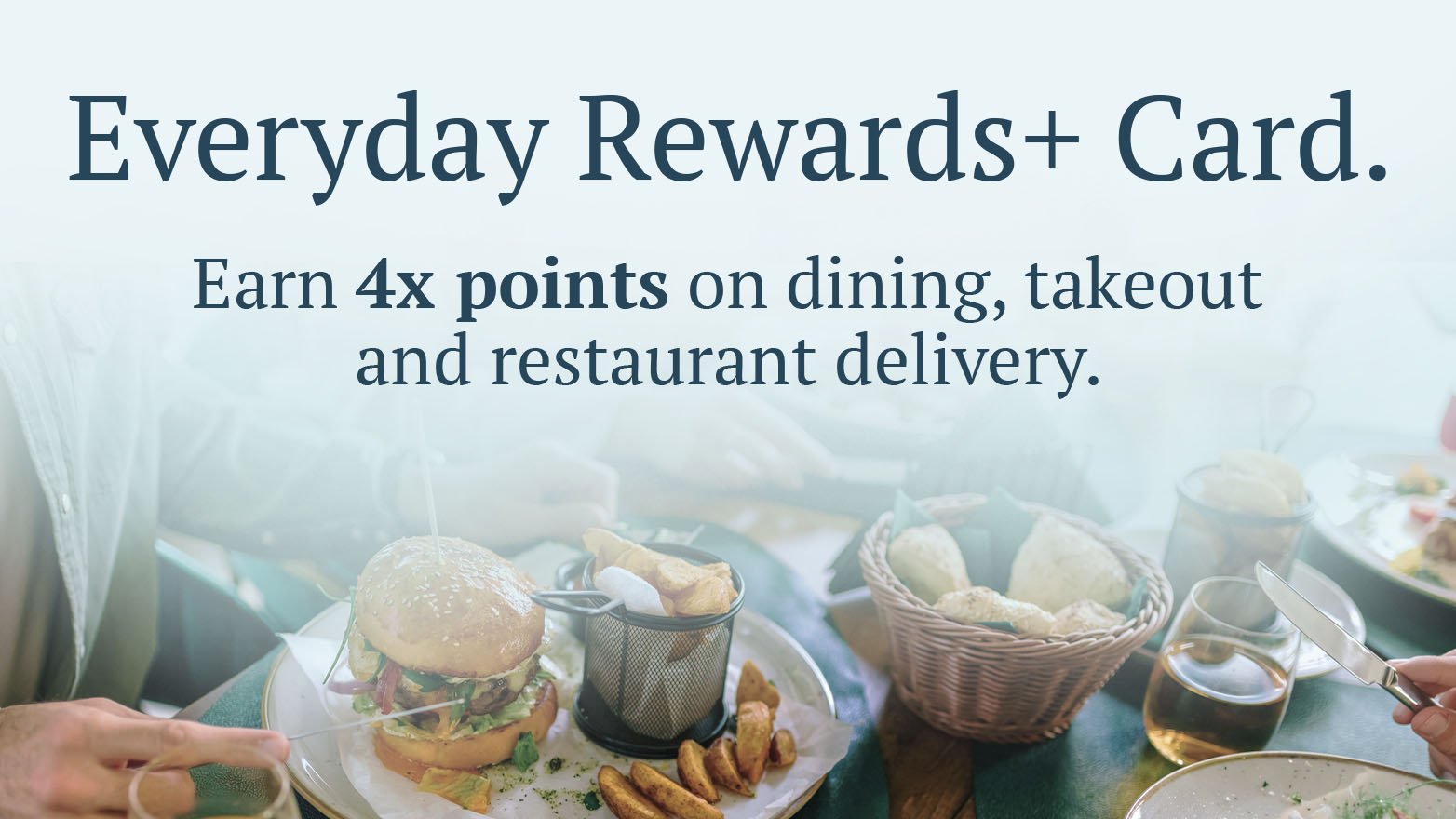 A table of food at a restaurant. Text: "Earn 4x points on dining, takeout and restaurant delivery. Unlock $250 Cash Back + Extended 0% Intro APR"