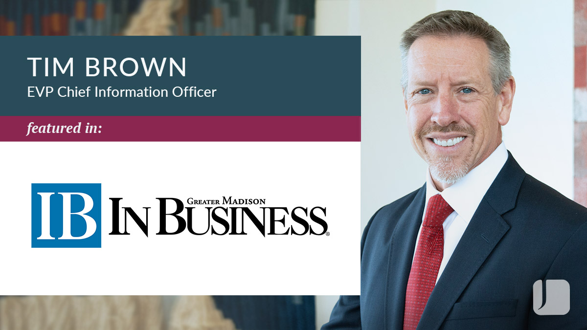 CIO Tim Brown featured in InBusiness Madison