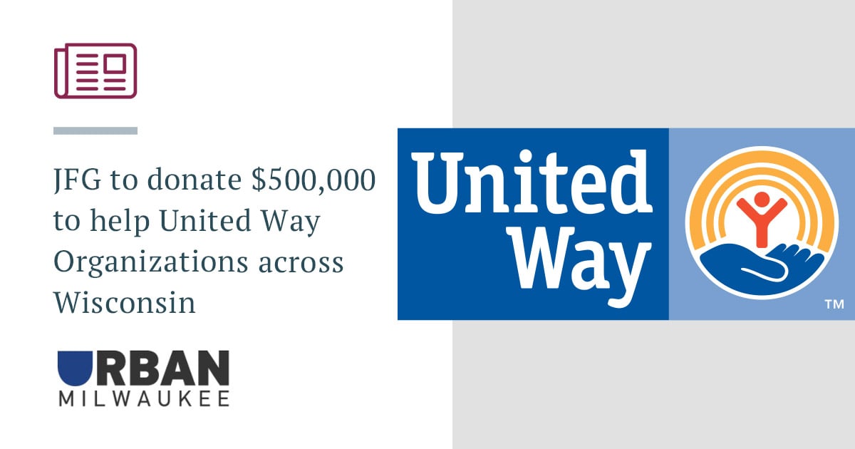 Johnson Financial Group donates $500,000 to United Way.