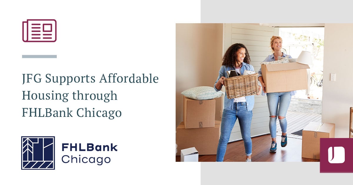 JFG Supports Affordable Housing through FHLBank Chicago