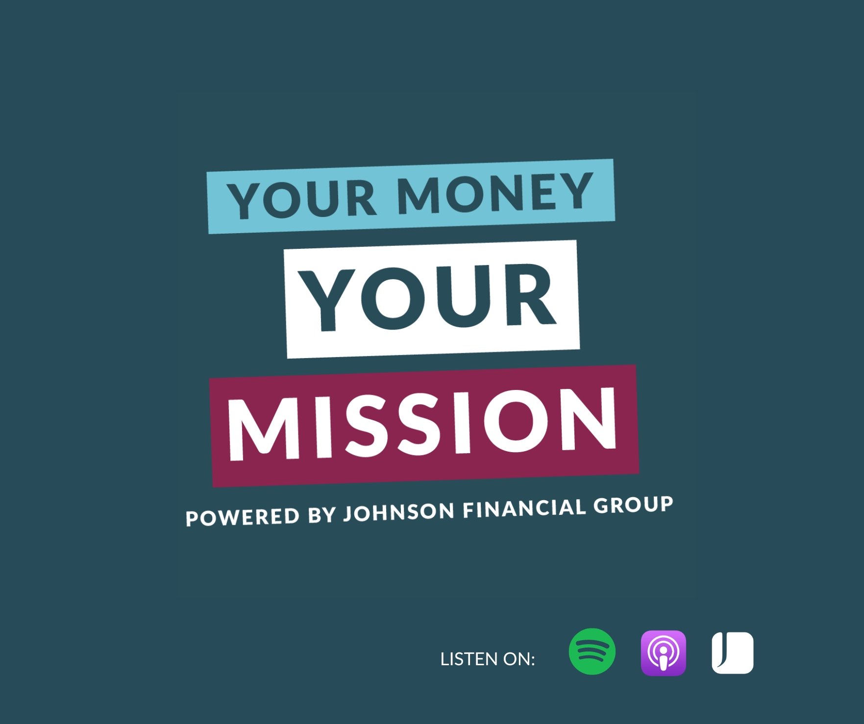 Your Money. Your Mission. Podcast