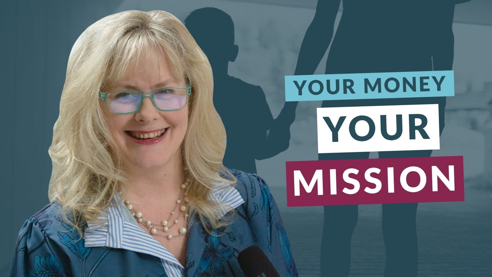 Close-up of a person wearing glasses in front of a teal-toned background with silhouetted figures, next to bold text reading “YOUR MONEY YOUR MISSION.”