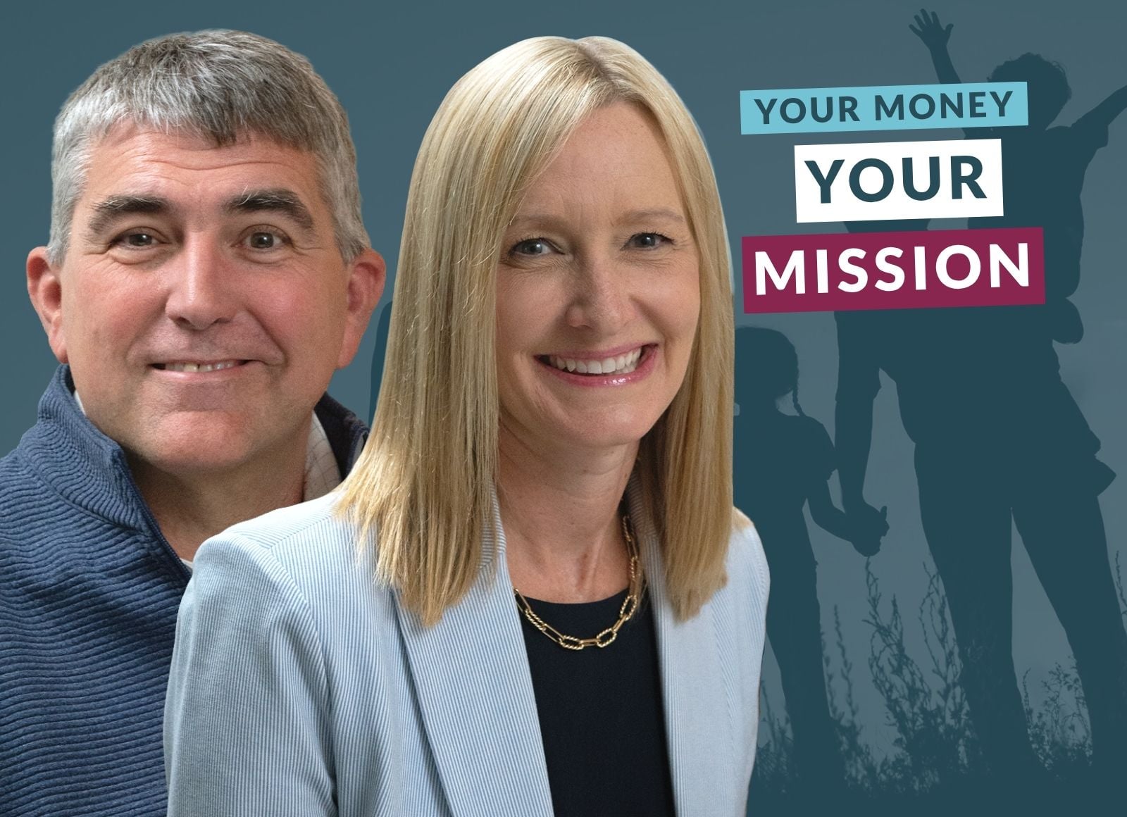 Two financial professionals smiling in front of a blue background featuring silhouettes of a family and the words “Your Money, Your Mission.” The image accompanies a discussion about the Great Wealth Transfer and the importance of aligning inherited wealth with personal values and financial goals.