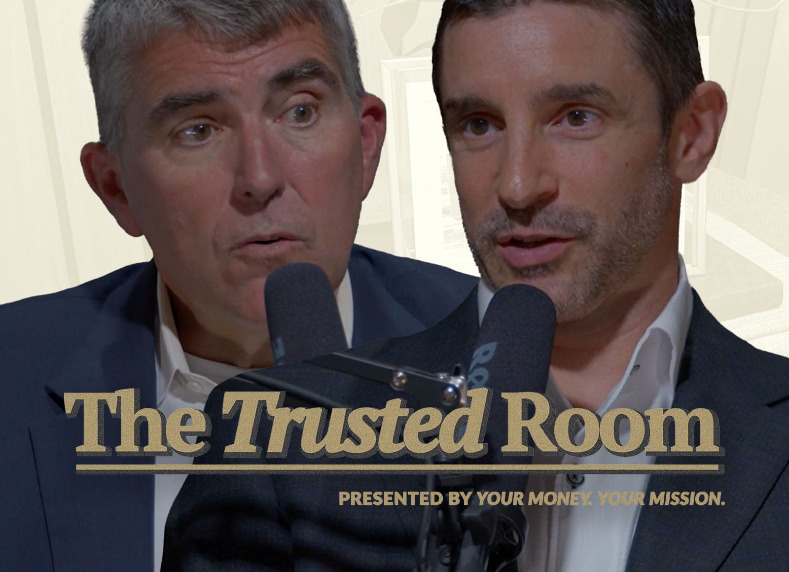 The Trusted Room podcast graphic featuring two podcast speakers and the tagline “Presented by Your Money. Your Mission.”