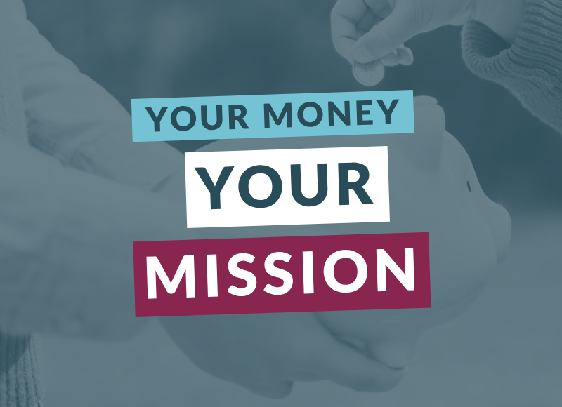 Your Money. Your Mission. Logo